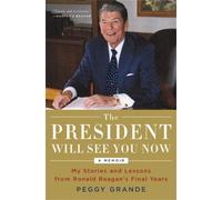 Peggy Grande The President Will See You Now (Tascabile)