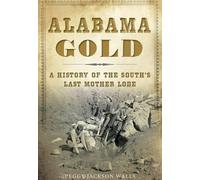 Peggy Jackson Walls Alabama Gold (Tascabile)