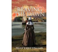 Peggy Joque Williams Braving the Dawn (Tascabile)