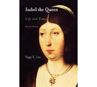 Peggy K. Liss Isabel the Queen (Tascabile) Middle Ages Series