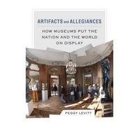 Peggy Levitt Artifacts and Allegiances (Tascabile)