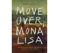 Peggy Levitt Move Over, Mona Lisa (Tascabile)