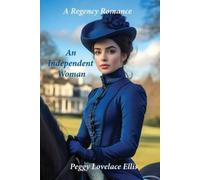 Peggy Lovelace Ellis An Independent Woman (Tascabile)