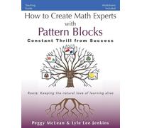 Peggy McLean Lyle Lee Jen How to Create Math Experts with Pattern Bl (Tascabile)