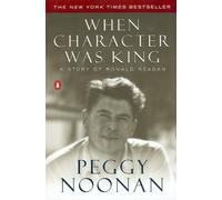 Peggy Noonan When Character Was King (Tascabile)