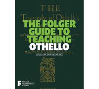 Peggy O'Brien The Folger Guide to Teaching Othello (Tascabile)