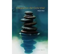Peggy Pace Integración del Ciclo Vital (Tascabile)
