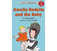 Peggy Parish Amelia Bedelia and the Baby (Copertina rigida)