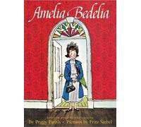 Peggy Parish Amelia Bedelia (Copertina rigida) Amelia Bedelia
