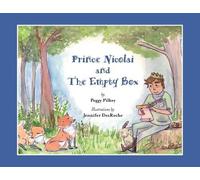 Peggy Pilkey Prince Nicolai and the Empty Box (Tascabile)