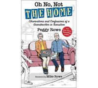 Peggy Rowe Oh No, Not 'The Home' (Copertina rigida)