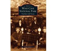 Peggy Sanders Wind Cave National Park (Tascabile) Images of America