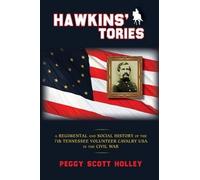 Peggy Scott Holley Hawkins' Tories (Tascabile)