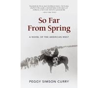 Peggy Simson Curry So Far from Spring (Tascabile)