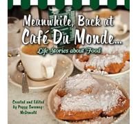 Peggy Sweeney-McDonald Meanwhile, Back at Café Du Monde . . . (Copertina rigida)