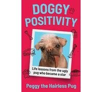 Peggy the Hairless Pug Doggy Positivity (Copertina rigida)
