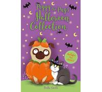 Peggy the Pug's Halloween Collection: Includes Two Spooky Stories!