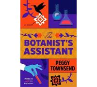 Peggy Townsend The Botanist's Assistant (Tascabile)