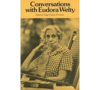 Peggy Whitman Prenshaw Conversations with Eudora Welty (Tascabile)