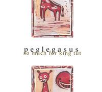 Peglegasus - So Much for King Tutu