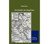 Pehlemann Die Kämpfe der Bugarmee (Tascabile)