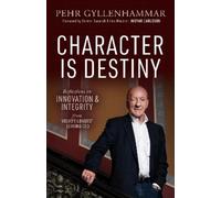 Pehr Gyllenhammar Character is Destiny (Copertina rigida)