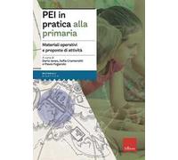 PEI in pratica alla primaria. Materiali operativi e proposte di attività. Aggiornato D.M. 153/2023