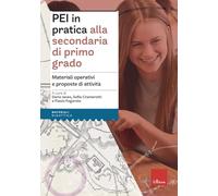 PEI in pratica alla secondaria di primo grado. Materiali operativi e proposte di attività