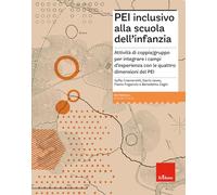 PEI inclusivo alla scuola dell'infanzia. Attività di coppia/gruppo per integrare i campi d’esperienza con le quattro dimensioni del PEI. Aggiornato D.M. 153/2023