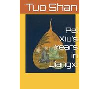 Pei Xiu’s Years in Jiangxi