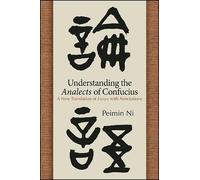 Peimin Ni Understanding the Analects of Confucius (Copertina rigida)