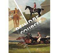 Peindre les courses: Stubbs, Géricault, Degas