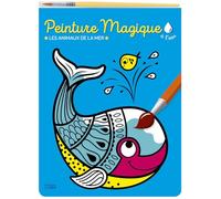 Peinture magique à l'eau : Les animaux de la mer. Avec un pinceau - Dès 3 ans