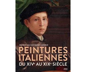 Peintures italiennes du XIVe au XIXe siècle: Musée Jacquemart-André