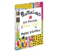 Peinturlures: Les ateliers d'Hervé Tullet, mode d'emploi