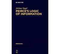 Peirce’s Logic of Information