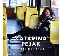 Pejak Katarina - Roads That Cross
