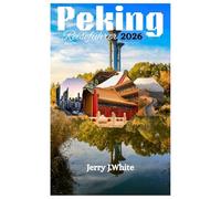 Peking Reiseführer 2026