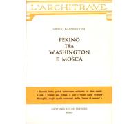 Pekino tra Washington e Mosca