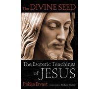 Pekka Ervast The Divine Seed (Tascabile)