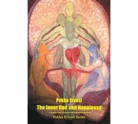 Pekka Ervast The Inner God and Happiness (Tascabile) Pekka Ervast