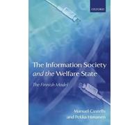 Pekka Himanen Manuel C The Information Society and the Welfar (Copertina rigida)