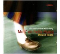 Pekka Kostiainen Kostiainen Conducts Kostiainen 3: Mull' On Heila Ihana (CD)