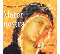 Pekka Kostiainen / Musica Choir – Mater Nostra – CD – Alba