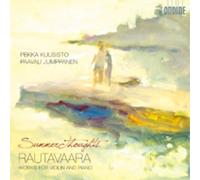 Pekka Kuusisto Rautavaara: Summer Thoughts: Works for Violin and Piano (CD)