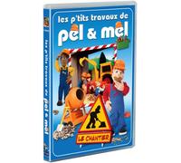 Pel et Mel : Le chantier