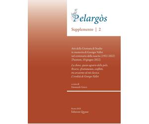 Pelargòs. Supplemento 2. Atti della Giornata di Studio in memoria di Georges Val