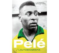 Pelé. L'autobiografia [Paperback] Pelé