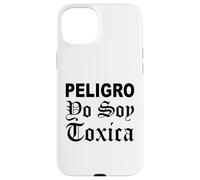 Peligro Yo Soia Toxica Bonita Latina Mujer Carino Chula Amor Custodia per iPhone 15 Plus