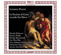 Pelissero/Podda/Sacchetti - Perosi: la Passione di Cristo..